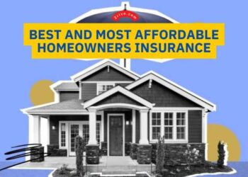 Best And Most Affordable Homeowners Insurance