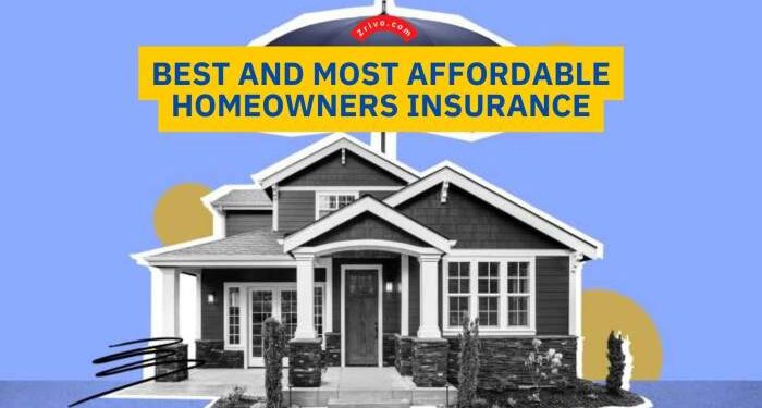 Best And Most Affordable Homeowners Insurance