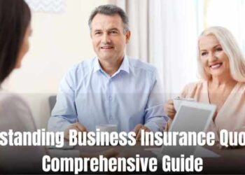 Understanding Business Insurance Quotes: A Comprehensive Guide | Locsed